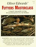 Oliver Edwards' Flytyers Masterclass