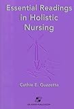 Essential Readings in Holistic Nursing