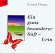 Ein ganz besonderer Saft, Urin