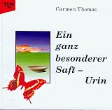 Ein ganz besonderer Saft, Urin