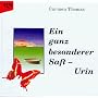 Ein ganz besonderer Saft, Urin