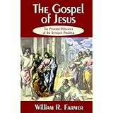 the gospel of jesus the pastoral relevance of the synoptic problem