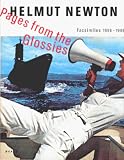 Pages from the Glossies, Facsimiles 1956-1998: Pages From the Glossies - Helmut Newton
