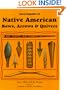 Encyclopedia of Native American Bows, Arrows & Quivers: Volume 1:  Northeast, Southeast, and Midwest