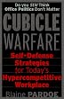 Cubicle Warfare: Self-Defense Tactics for Today's Hypercompetitive Workplace