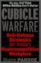 Cubicle Warfare: Self-Defense Tactics for Today's Hypercompetitive Workplace