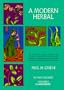 A Modern Herbal (Volume 2, I-Z and Indexes)