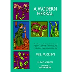 A Modern Herbal (Volume 2, I-Z and Indexes)