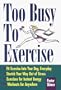 Too Busy to Exercise