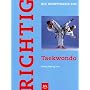 Richtig Taekwondo