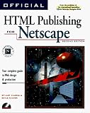 Official HTML Publishing for Netscape, Second Edition: Your Complete Guide to Web Page Design & Production