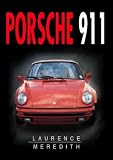  : Porsche 911 (Sutton's Photographic History of Transport)