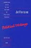 Jefferson: Political Writings (Cambridge Texts in the History of Political Thought)
