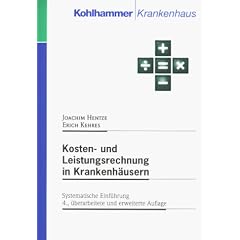 Kosten- und Leistungsrechnung in Krankenh�usern. Systematische Einf�hrung