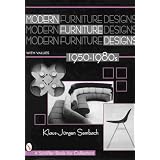 Modern Furniture Designs, 1950-1980s: An International Review of Modern Furniture... by Klaus-Jurgen Sembach