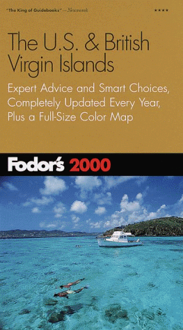City Travel Guides Discounted  Books : Fodor's U.S. & British Virgin Islands 2000, The: Expert Advice and Smart Choices, Completely Updated Every Year, Plus a Full-Size Color Map