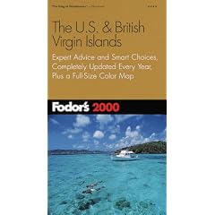 The Fodor's U.S. and British Virgin Islands 2000: Expert Advice and Smart Choices, Completely Updated Every Year, Plus a Full-Size Color Map (Fodo's the U.S. & British Virgin Islands, 2000)