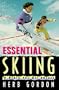 Essential Skiing: A Bible For All Skiers