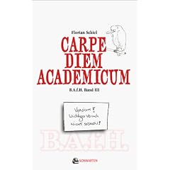 Carpe Diem Academicum -- B.A.f.H. III