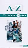 Review Kogan Page Ltd  / The A-Z of Careers and Jobs