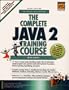 The Complete Java2 Training Course (3rd Edition)