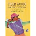 Tiger Woods, Golfing Champion by  David R. Collins and Larry Nolte