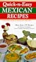 Quick-N-Easy Mexican Recipes: Marvelous Mexican Meals, in Just Minutes (Cookbooks and Restaurant Guides)