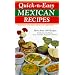 Quick-N-Easy Mexican Recipes: Marvelous Mexican Meals, in Just Minutes (Cookbooks and Restaurant Guides)