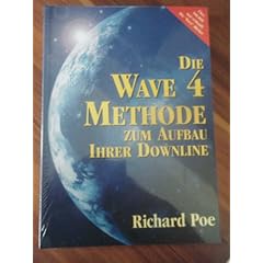 Die Wave 4 Methode - Zum Aufbau Ihrer Downline