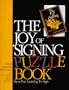 The Joy of Signing Puzzle Book 1: Have Fun Learning to Sign