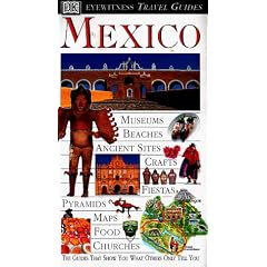 Mexico (Eyewitness Travel Guides)
