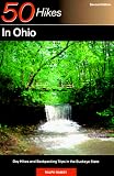 50 Hikes in Ohio: Day Hikes and Backpacks Throughout the Buckeye State (Fifty Hikes Series)