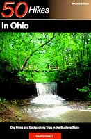 50 Hikes in Ohio: Day Hikes and Backpacks Throughout the Buckeye State (Fifty Hikes Series)