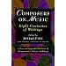 Composers On Music: Eight Centuries of Writings
