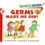 Germs Make Me Sick! (Let's-Read-and-Find-Out Science 2) (Reading Rainbow book)