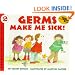 Germs Make Me Sick! (Let's-Read-and-Find-Out Science 2) (Reading Rainbow book)