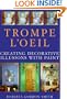 Trompe L'Oeil: Creating Decorative Illusions with Paint