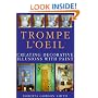Trompe L'Oeil: Creating Decorative Illusions With Paint
