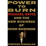 Power to Burn: Michael Ovitz and the New Business of Show Business