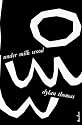 Under Milk Wood: A Play for Voices