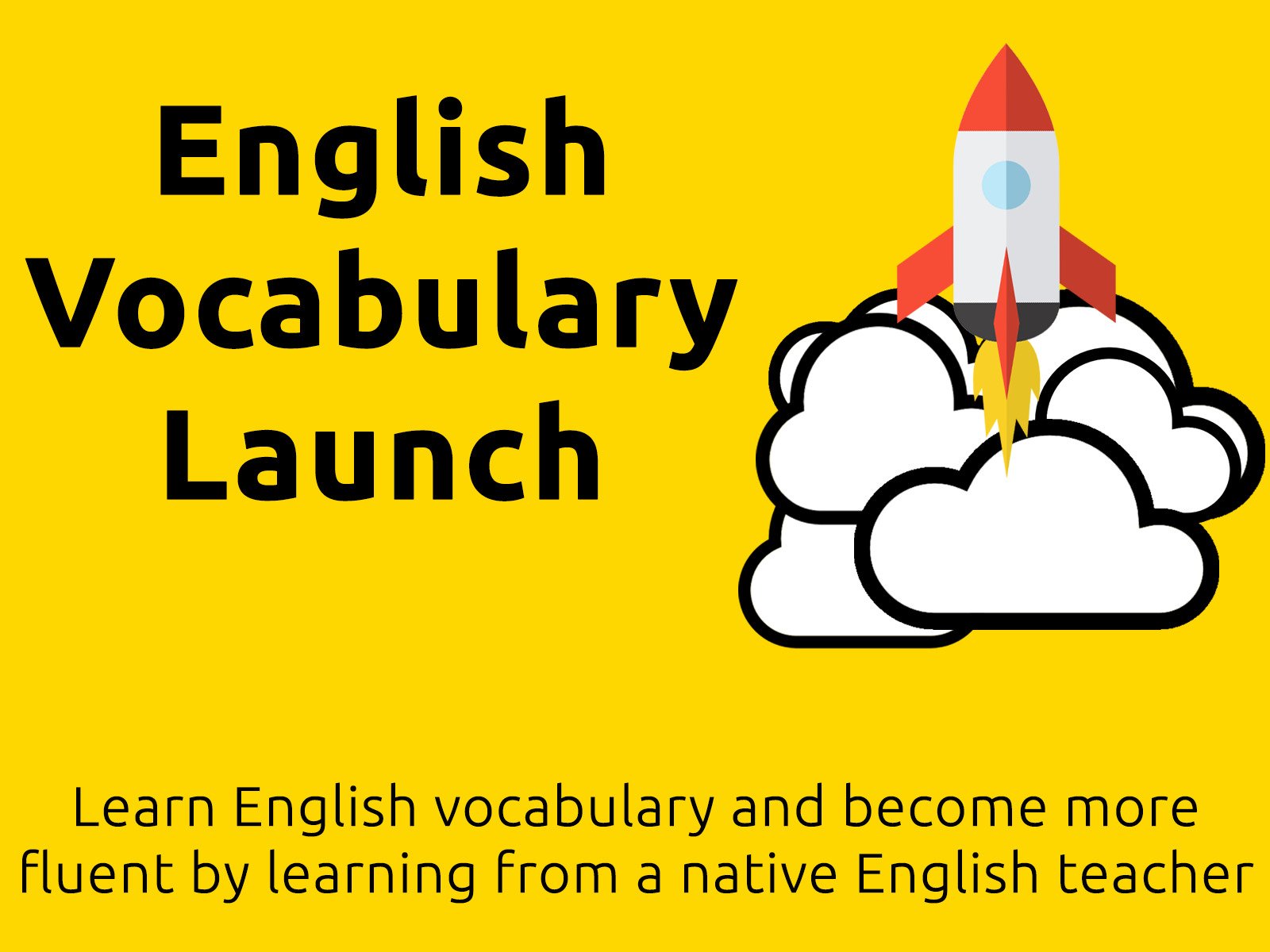 Watch 'English Vocabulary Launch Learn English vocabulary and