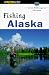 Fishing Alaska (Regional Fishing Series)