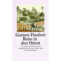 Romane und Erz�hlungen: Reise in den Orient: �gypten, Nubien, Pal�stina, Syrien, Libanon
