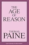 The Age of Reason (Great Books in Philosophy) Thomas Paine