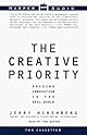 The Creative Priority : Putting Innovation to Work in Your Business