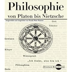 Philosophie von Platon bis Nietzsche. (Digitale Bibliothek, Bd.2, CD-ROM, f�r Windows 3.11/95/NT)