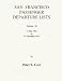 San Francisco Passenger Departure Lists, Vol. III 15 July to 31 December 1851 (Volume 3)