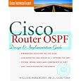 Cisco Router OSPF: Design and Implementaton Guide by William R. Parkhurst