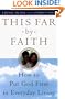 This Far By Faith : How To Put God First in Everyday Living