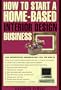 How to Start a Home-Based Interior Design Business (Home-Based Business Series)